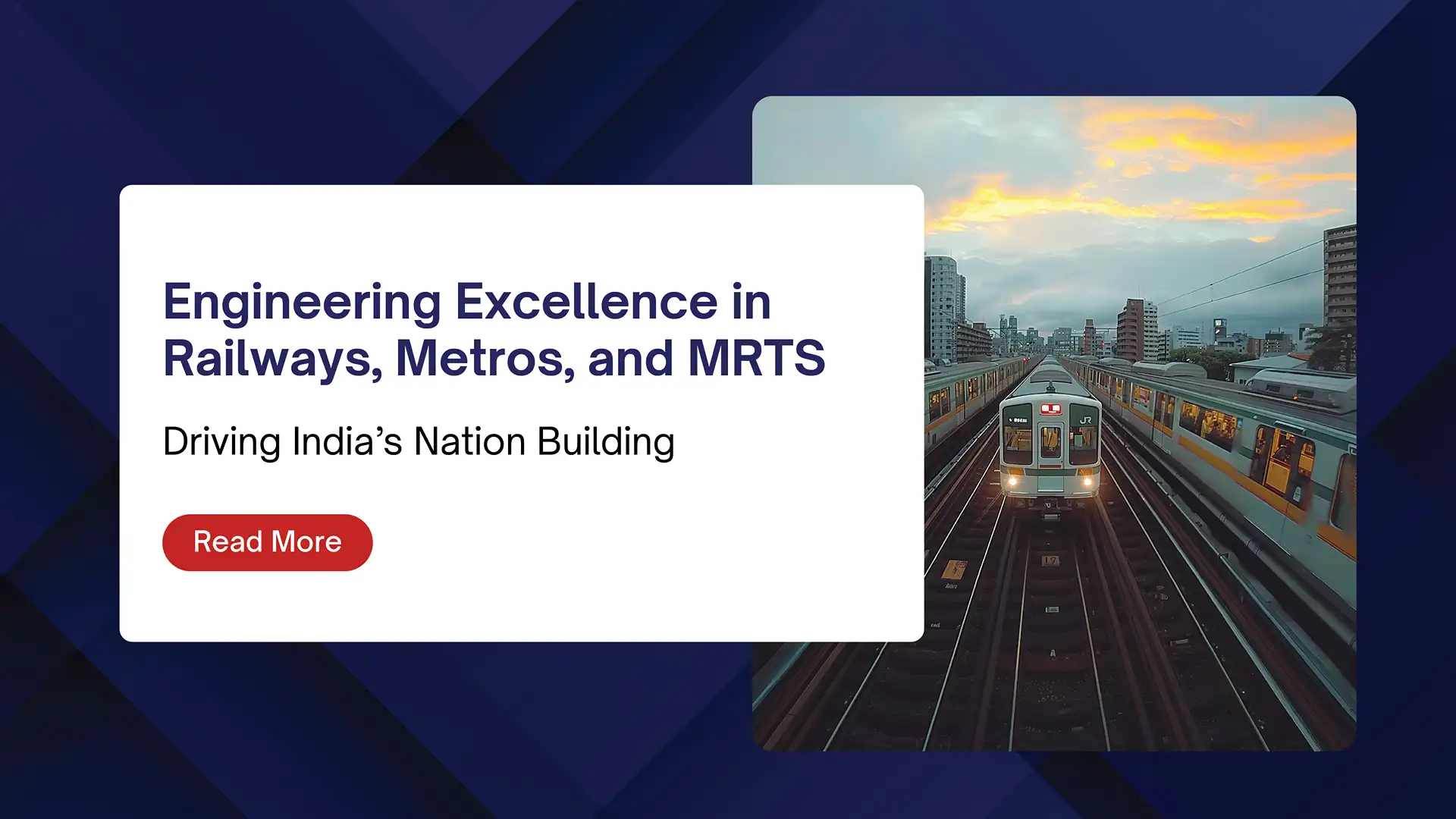 Engineering Excellence in Railways Metros MRTS