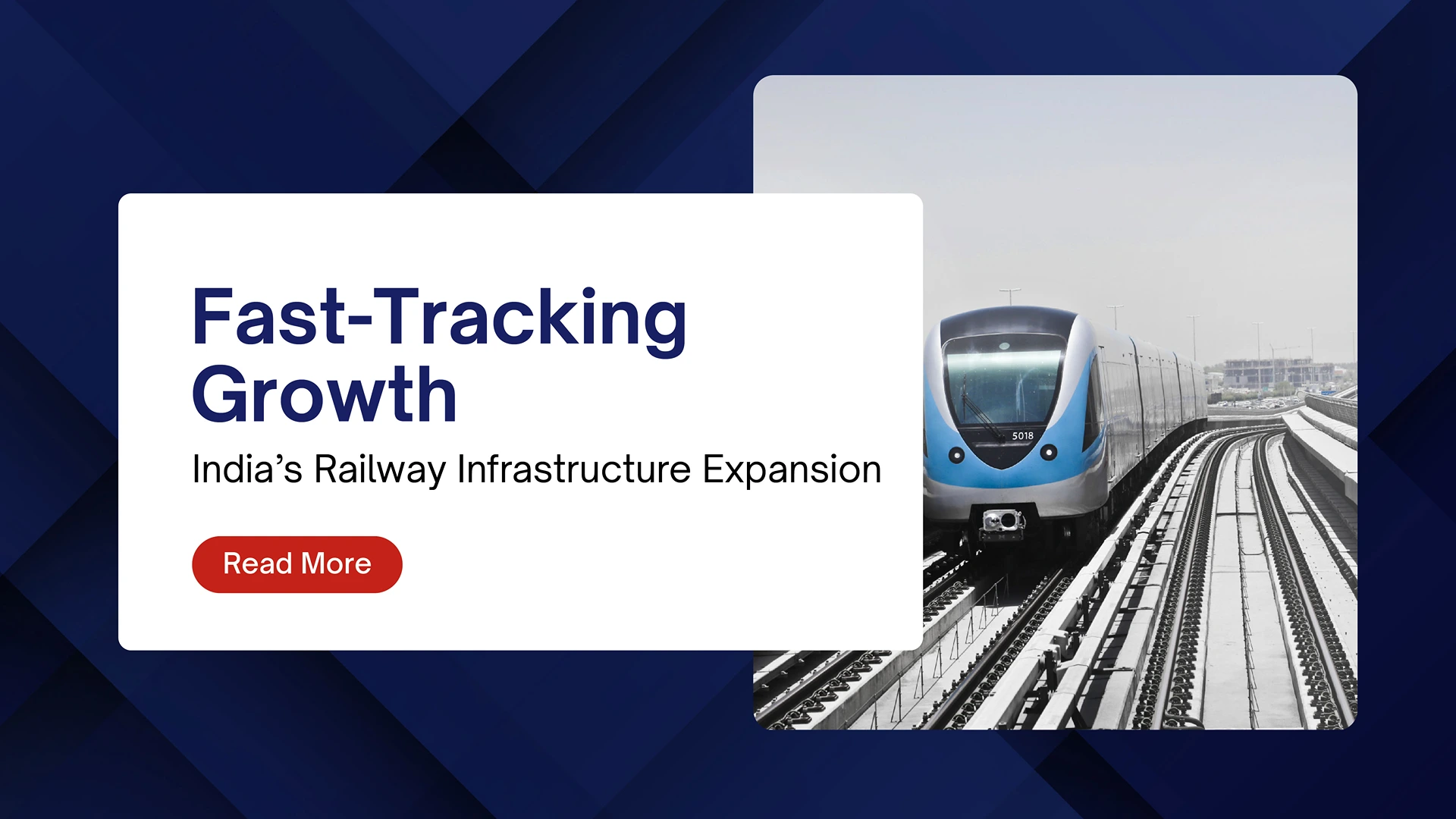 Why Railway Infrastructure Projects Are Growing Rapidly in India