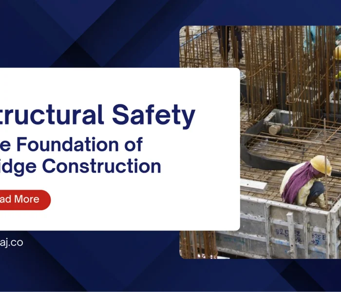Why Structural Safety Is Critical in Bridge Construction